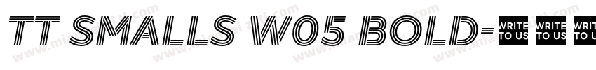 TT Smalls W05 Bold字体转换